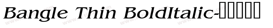 Bangle Thin BoldItalic字体转换